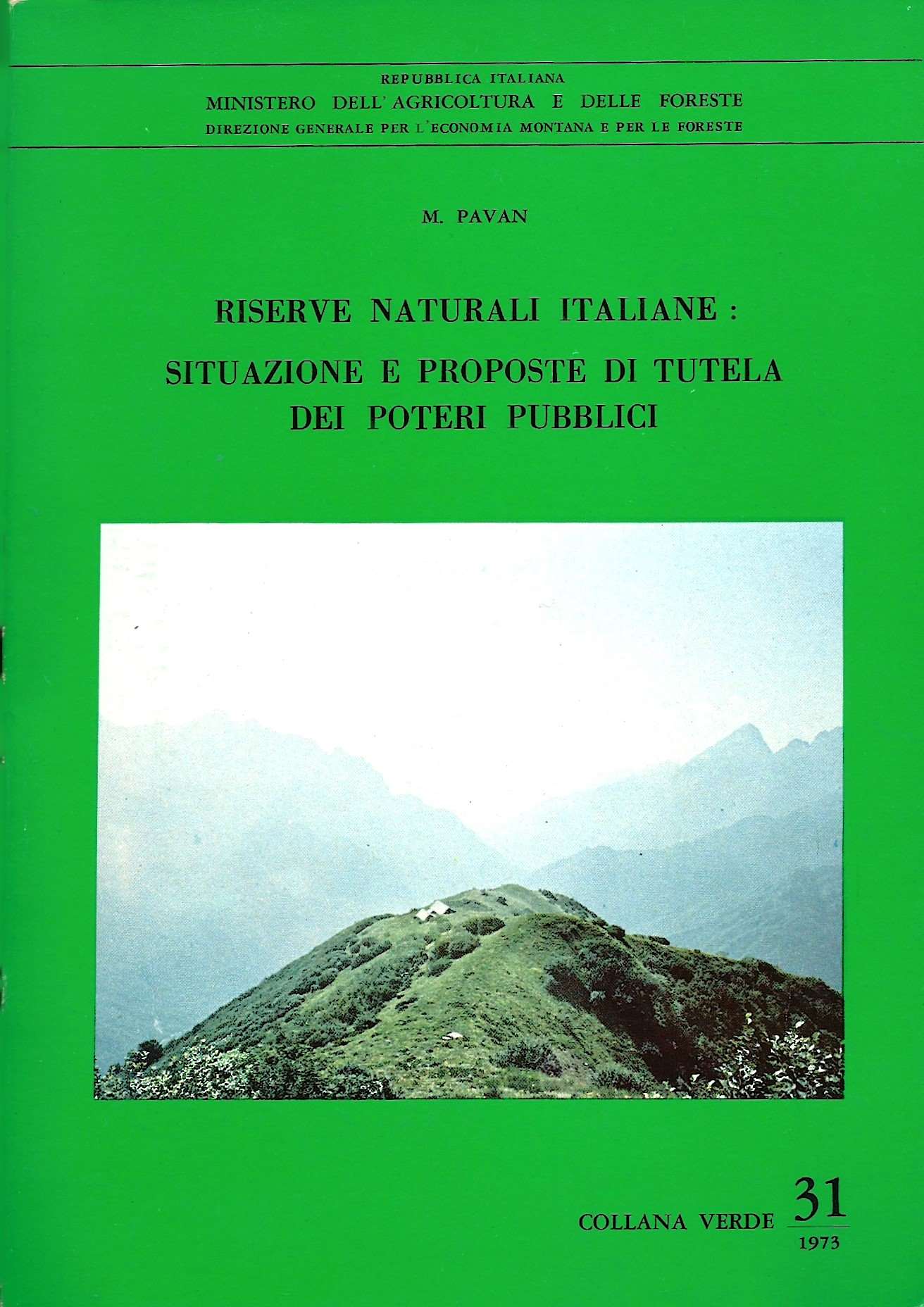 Copertina di Riserve Naturali Italiane: situazione e proposte di tutela dei poteri pubblici
