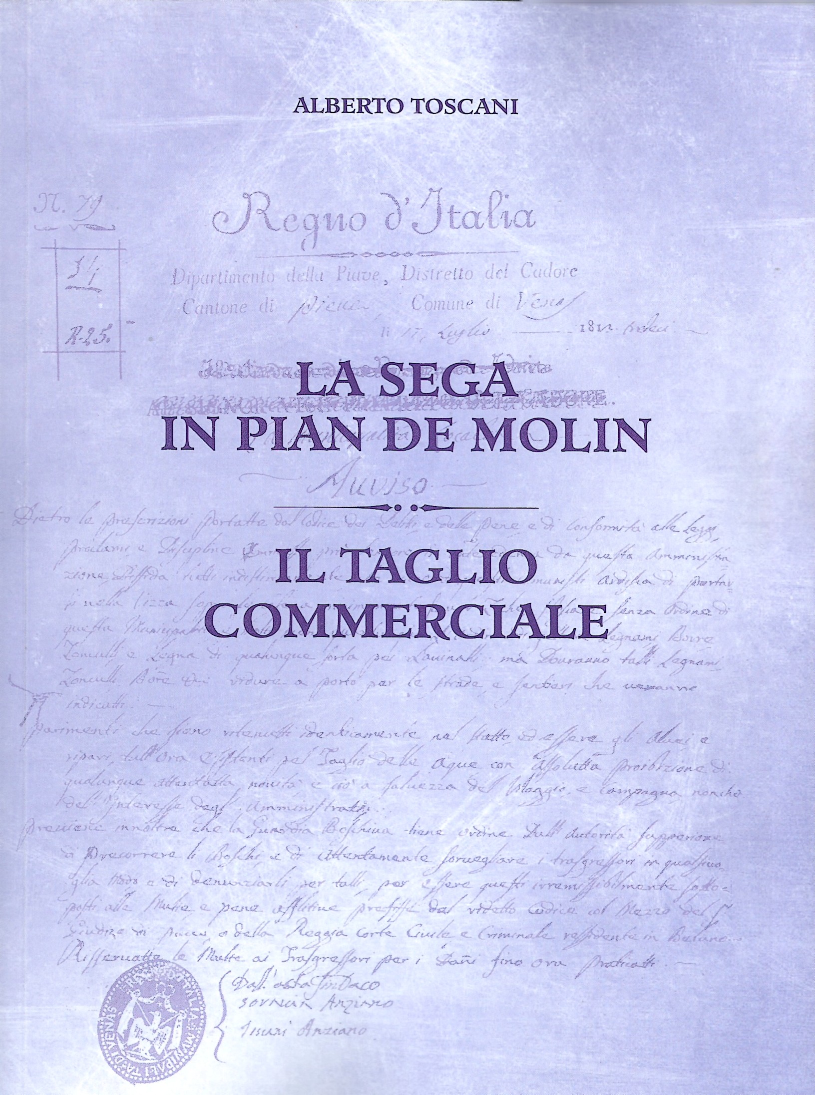 Copertina di Sega in Pian de Molin (La) – Il taglio commerciale